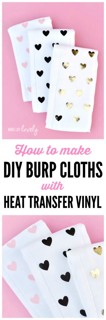 How to make DIY burp cloths with heat transfer vinyl and a Cricut machine. So quick and easy and makes the perfect baby shower gift!