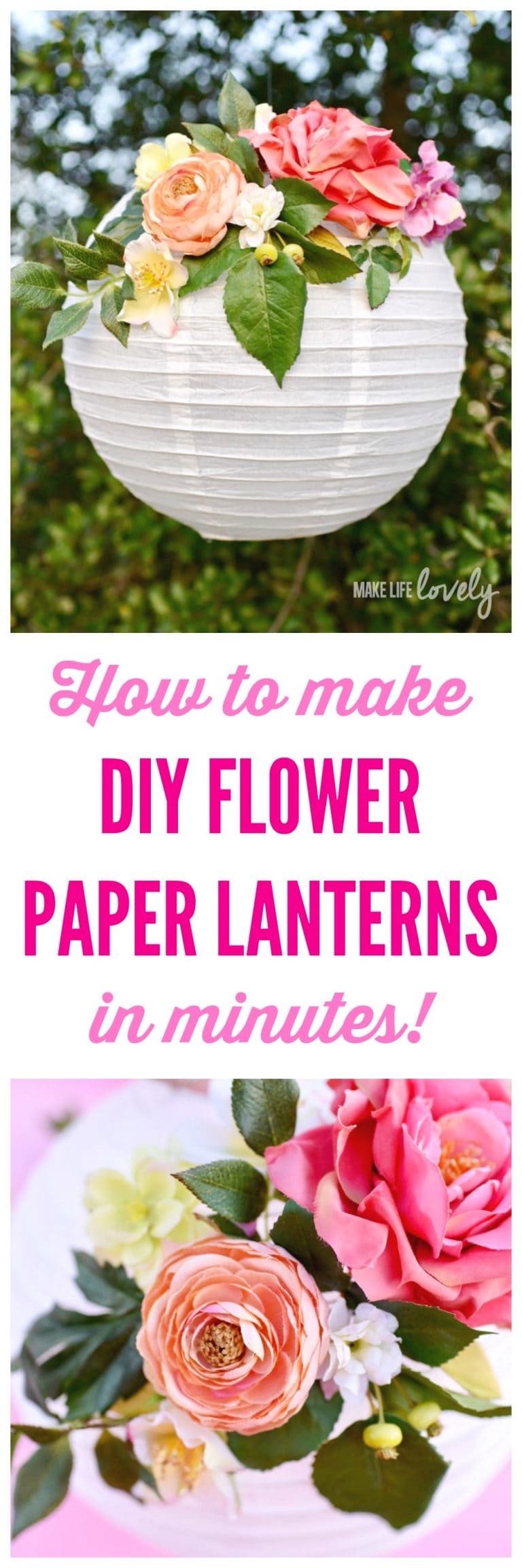 DIY Flower Paper Lanterns Tutorial - Make Life Lovely